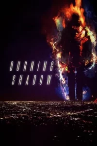 Burning Shadow (2018) เงา ไฟระบำเปลื้องผ้า ดู